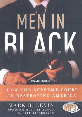 Men in Black: How the Supreme Court Is Destroying America Cover Image