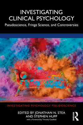 Investigating Clinical Psychology: Pseudoscience, Fringe Science, and Controversies Cover Image