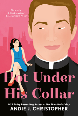 Hot Under His Collar By Andie J. Christopher Cover Image