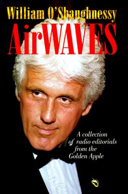 Airwaves: A Collection of Radio Editorials from the Golden Apple (Communications and Media Studies) Cover Image
