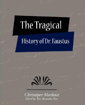 The Tragical History of Dr. Faustus Cover Image