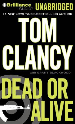 Dead or Alive (Jack Ryan Novels) By Tom Clancy, Grant Blackwood (With), Lou Diamond Phillips (Read by) Cover Image