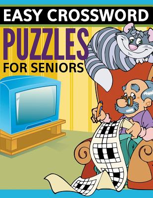 Easy Crossword Puzzles For Seniors: Super Fun Edition Cover Image