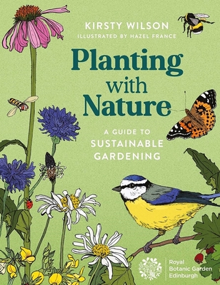 Planting with Nature: A Guide to Sustainable Gardening Cover Image