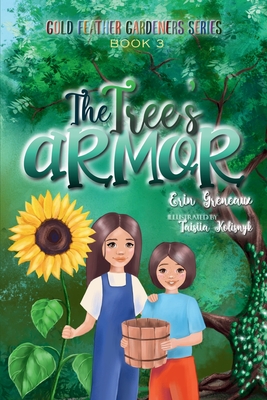 The Tree's Armor: Finding a Secure Identity By Erin Greneaux, Taisiia Kolisnyk (Illustrator) Cover Image