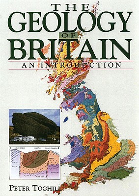 The Geology of Britain: An Introduction By Peter Toghill Cover Image