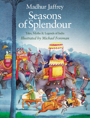 Seasons of Splendour: Tales, Myths and Legends of India Cover Image