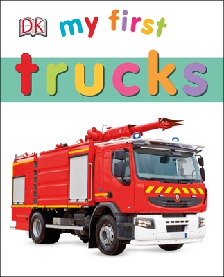 My First Trucks By DK Cover Image