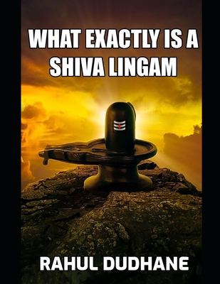 The Real Meaning of Shiva's Linga Symbol