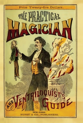 The Practical Magician and Ventriloquist's Guide By Anonymous Cover Image
