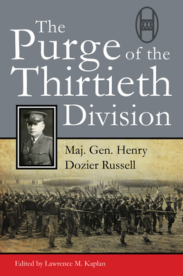The Purge of Thirtieth Division By Estate Of Henry D. Russell, Lawrence Kaplan (Editor) Cover Image