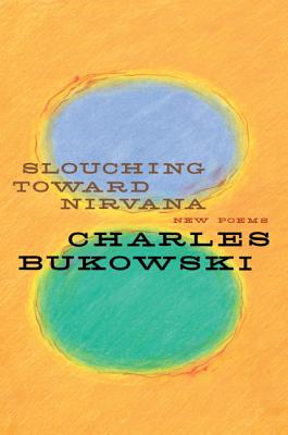 Slouching Toward Nirvana: New Poems Cover Image