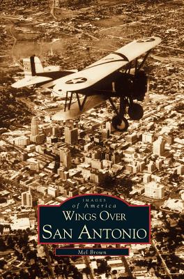 Wings Over San Antonio Cover Image