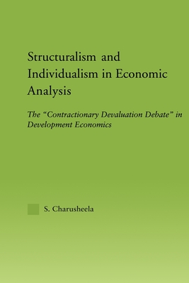 Structuralism and Individualism in Economic Analysis: The 