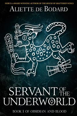 Cover for Servant of the Underworld (Obsidian and Blood #1)