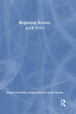 Beginning Korean: 실생활 한국어 Cover Image