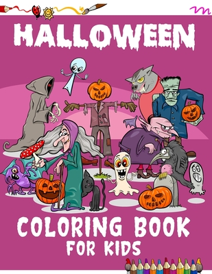 Halloween Coloring Book For Kids: If you love Halloween coloring books, you must give this one a try For Your Kids