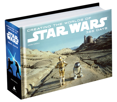 Creating the Worlds of Star Wars: 365 Days Cover Image