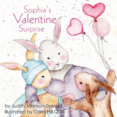 Sophia's Valentine Surprise By Judith Johnson-Siebold Cover Image