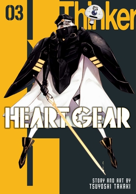 Heart Gear, Vol. 3 By Tsuyoshi Takaki Cover Image