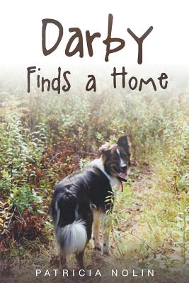 Darby Finds a Home By Patricia Nolin Cover Image