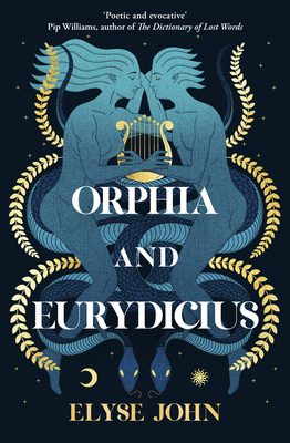 Orphia and Eurydicius By Elyse John Cover Image