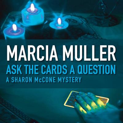 Ask the Cards a Question (Sharon McCone Mysteries #2)