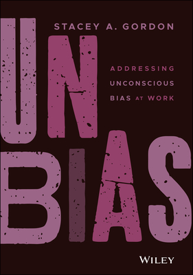 Unbias: Addressing Unconscious Bias at Work Cover Image