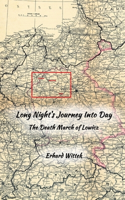 Long Night's Journey Into Day: The Death March of Lowicz Cover Image