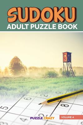 Sudoku Adult Puzzle Book Volume 4 By Puzzle Crazy Cover Image