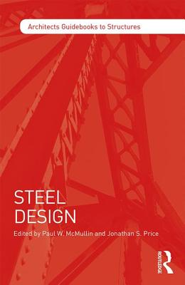 Steel Design (Architect's Guidebooks to Structures) Cover Image