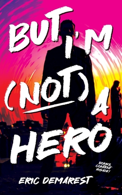 But I'm Not a Hero Cover Image