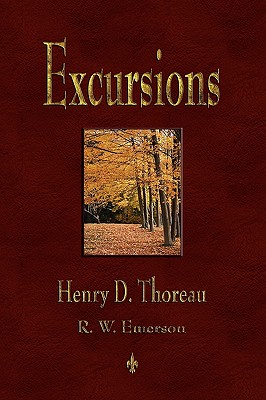 Excursions By Henry David Thoreau, Clifton Johnson (Illustrator), Ralph Waldo Emerson (Introduction by) Cover Image