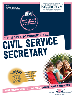 Civil Service Secretary (CS-4): Passbooks Study Guide (General Aptitude and Abilities Series #4) By National Learning Corporation Cover Image
