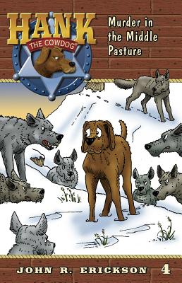 Murder in the Middle Pasture (Hank the Cowdog #4) Cover Image