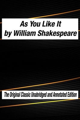 As You Like It by William Shakespeare The Original Classic ...
