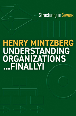 Understanding Organizations...Finally!: Structure in Sevens Cover Image