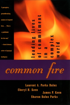 Common Fire: Leading Lives of Commitment in a Complex World Cover Image