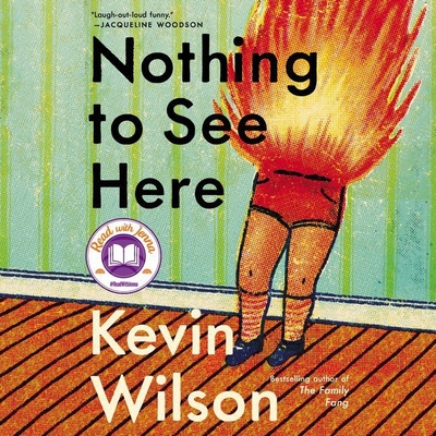 Nothing to See Here By Kevin Wilson, Marin Ireland (Read by) Cover Image