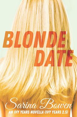 Blonde Date (Ivy Years 2.5): An Ivy Years Novella