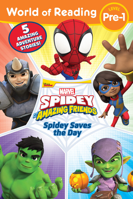World of Reading Spidey Saves the Day: Spidey and His Amazing Friends Cover Image