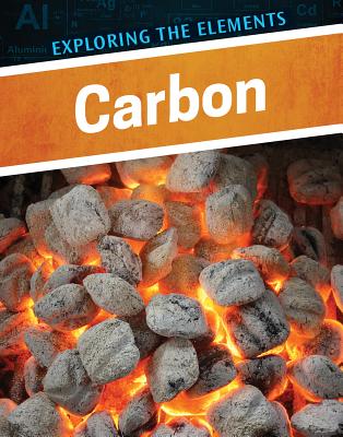 Carbon (Exploring the Elements) By Donna B. McKinney Cover Image