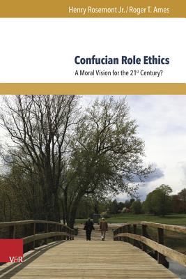 Confucian Role Ethics: A Moral Vision for the 21st Century? Cover Image
