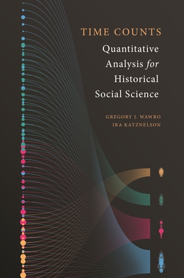Time Counts: Quantitative Analysis for Historical Social Science