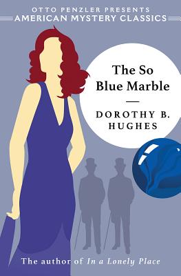 The So Blue Marble By Dorothy B. Hughes, Otto Penzler (Introduction by) Cover Image