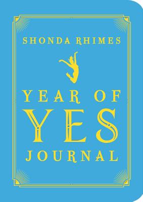 The Year of Yes Journal By Shonda Rhimes Cover Image
