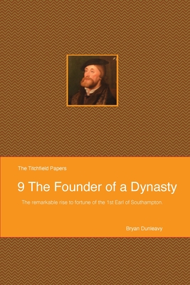 The Founder of a Dynasty By Bryan Dunleavy Cover Image