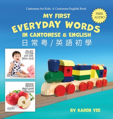 My First Everyday Words in Cantonese and English: With Jyutping Pronunciation Cover Image