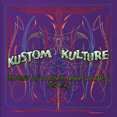 Kustom Kulture: Von Dutch, Ed 