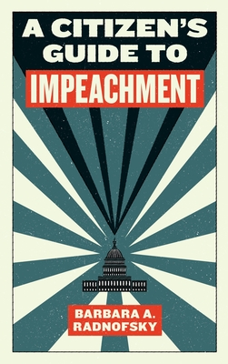 A Citizen's Guide to Impeachment (Activist Citizens' Library)